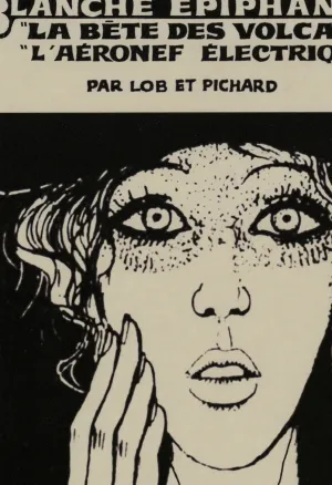 Blanche Epiphanie - La Bete des Volcans - LAeronef Electrique