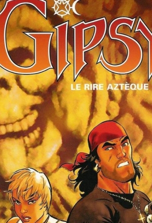 Gipsy 6 le rire azteque