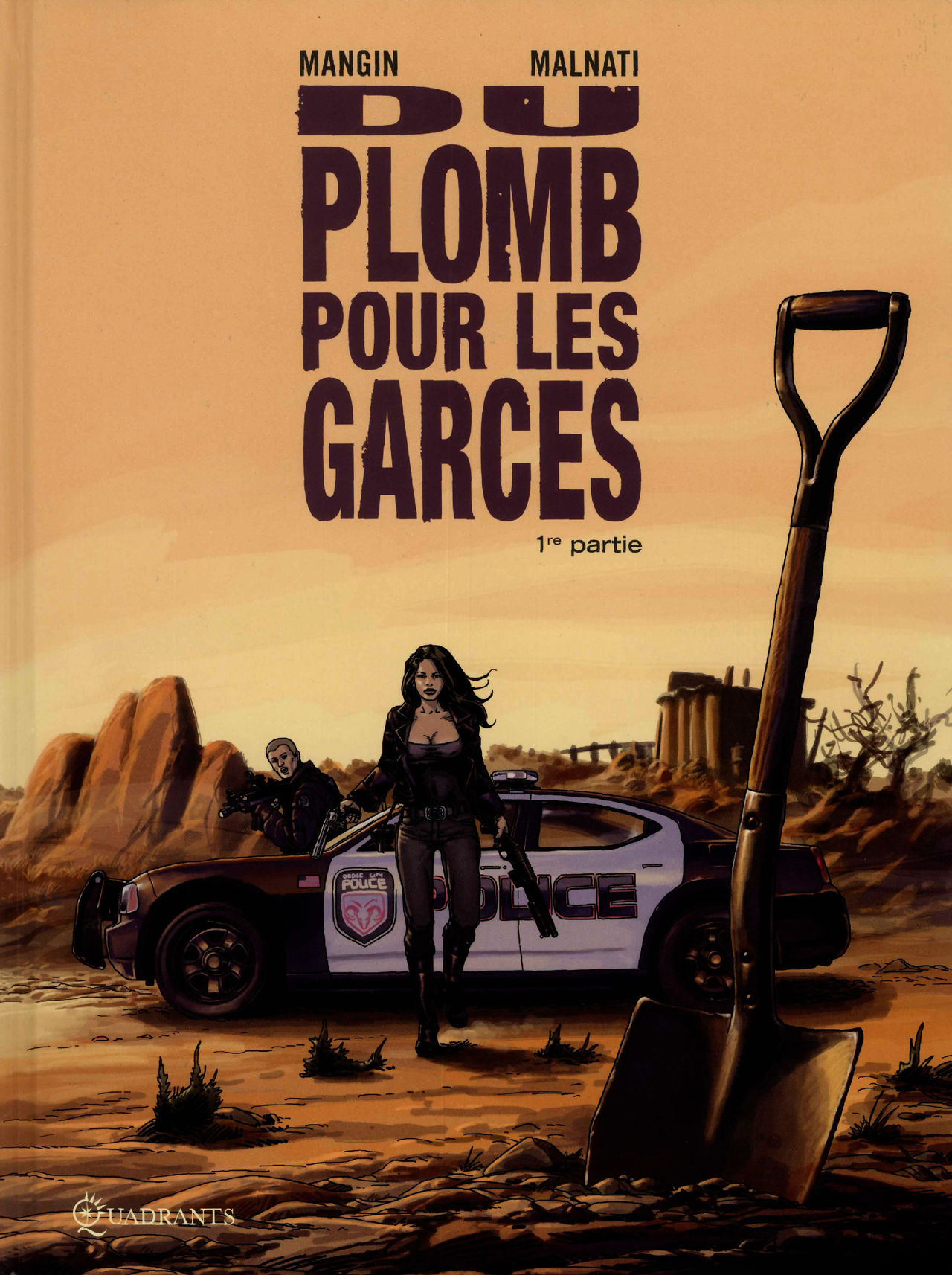 Du Plomb pour les Garces - T01