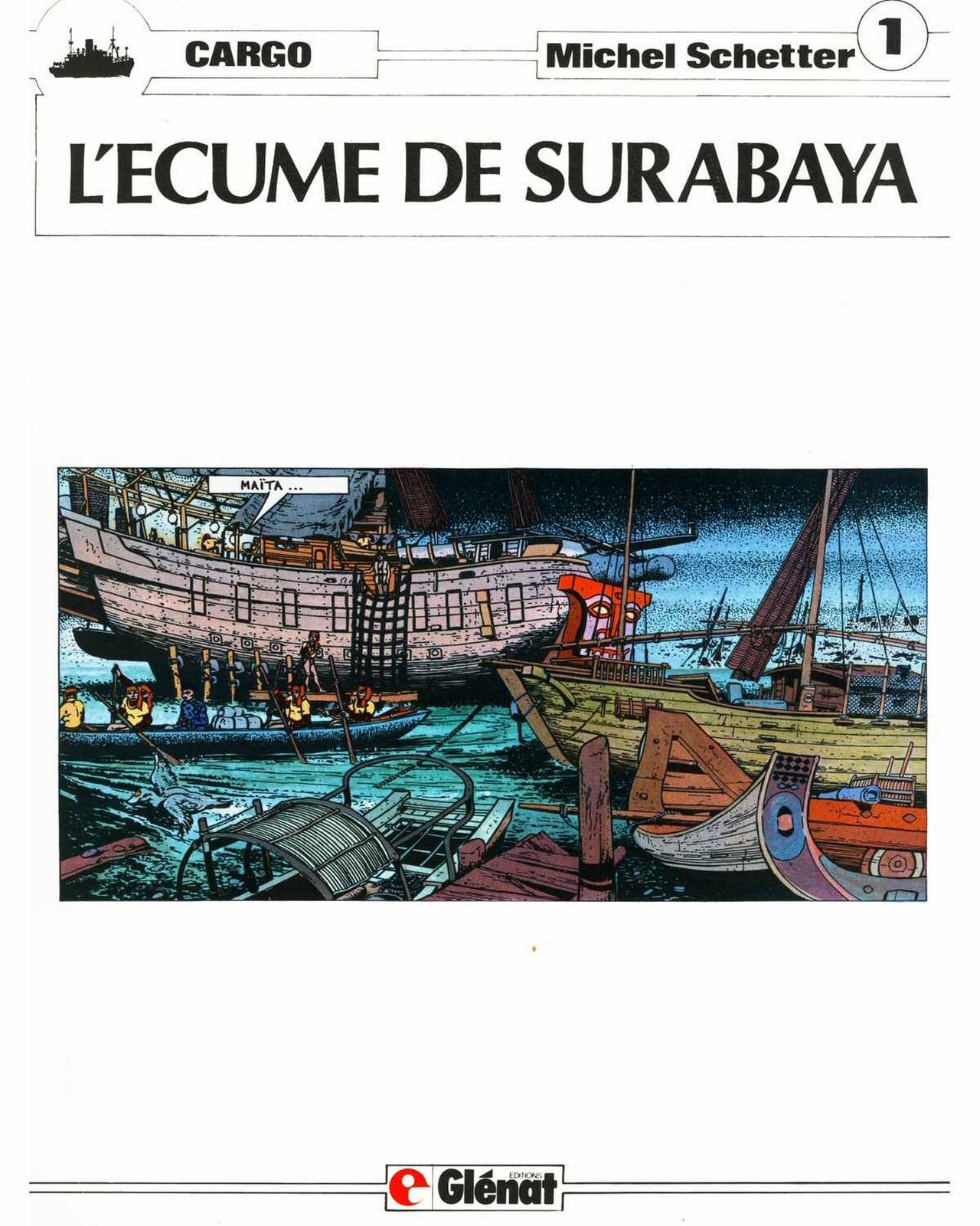 Michel Schetter - Cargo 1 - LÉcume de Surabaya numero d'image 2