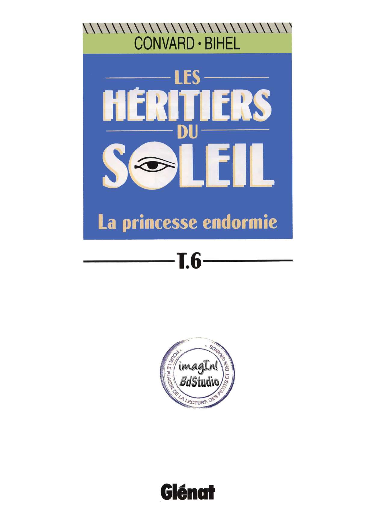 Les Héritiers du Soleil - 06 -  La Princesse Endormie numero d'image 1