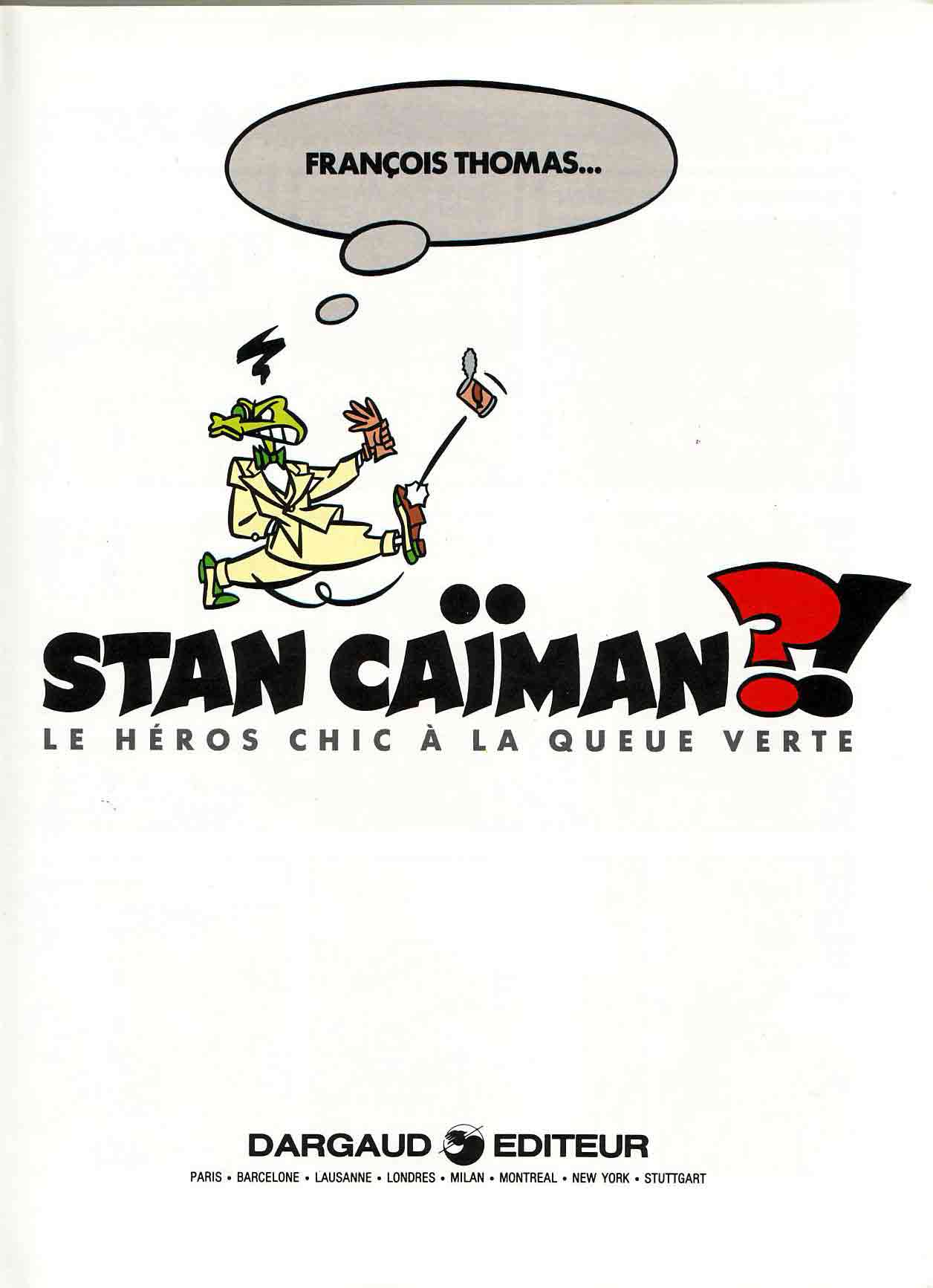 Stan Caïman 1 - Stan Caïman?! Le Héros Chic à La Queue Verte numero d'image 1