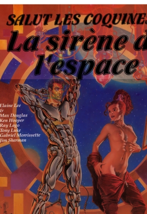 Salut les coquines - Volume 3 - La sirène de lespace