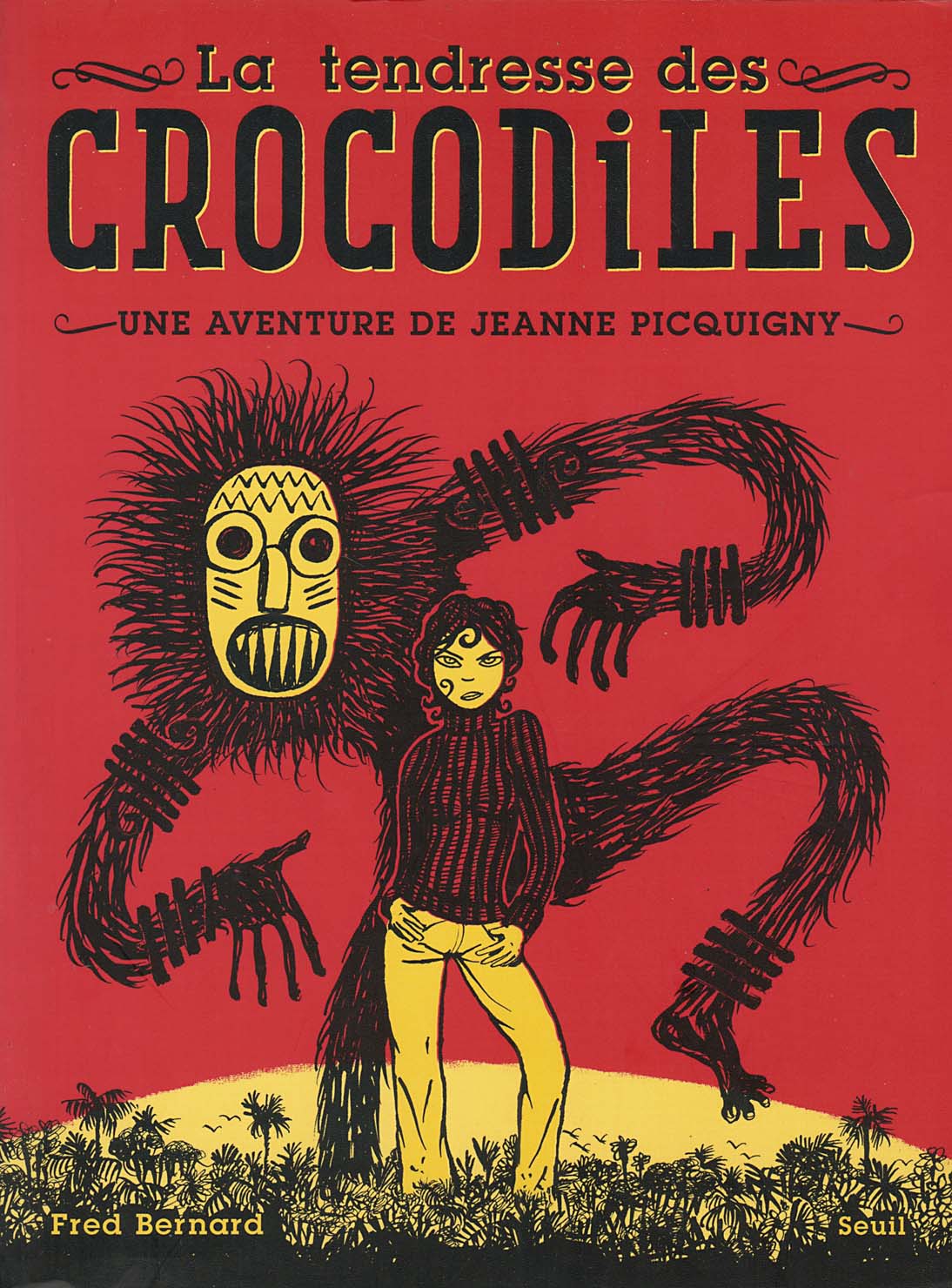 Une Aventure De Jeanne Picquigny - T01 - La Tendresse Des Crocodiles