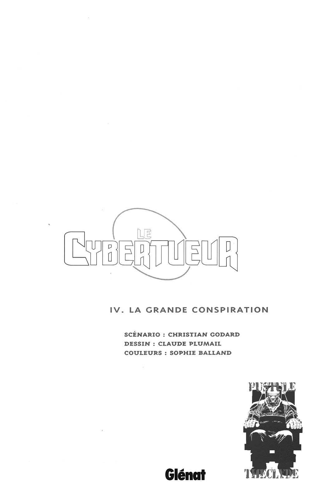 Le Cybertueur - T04 - La Grande Conspiration numero d'image 1