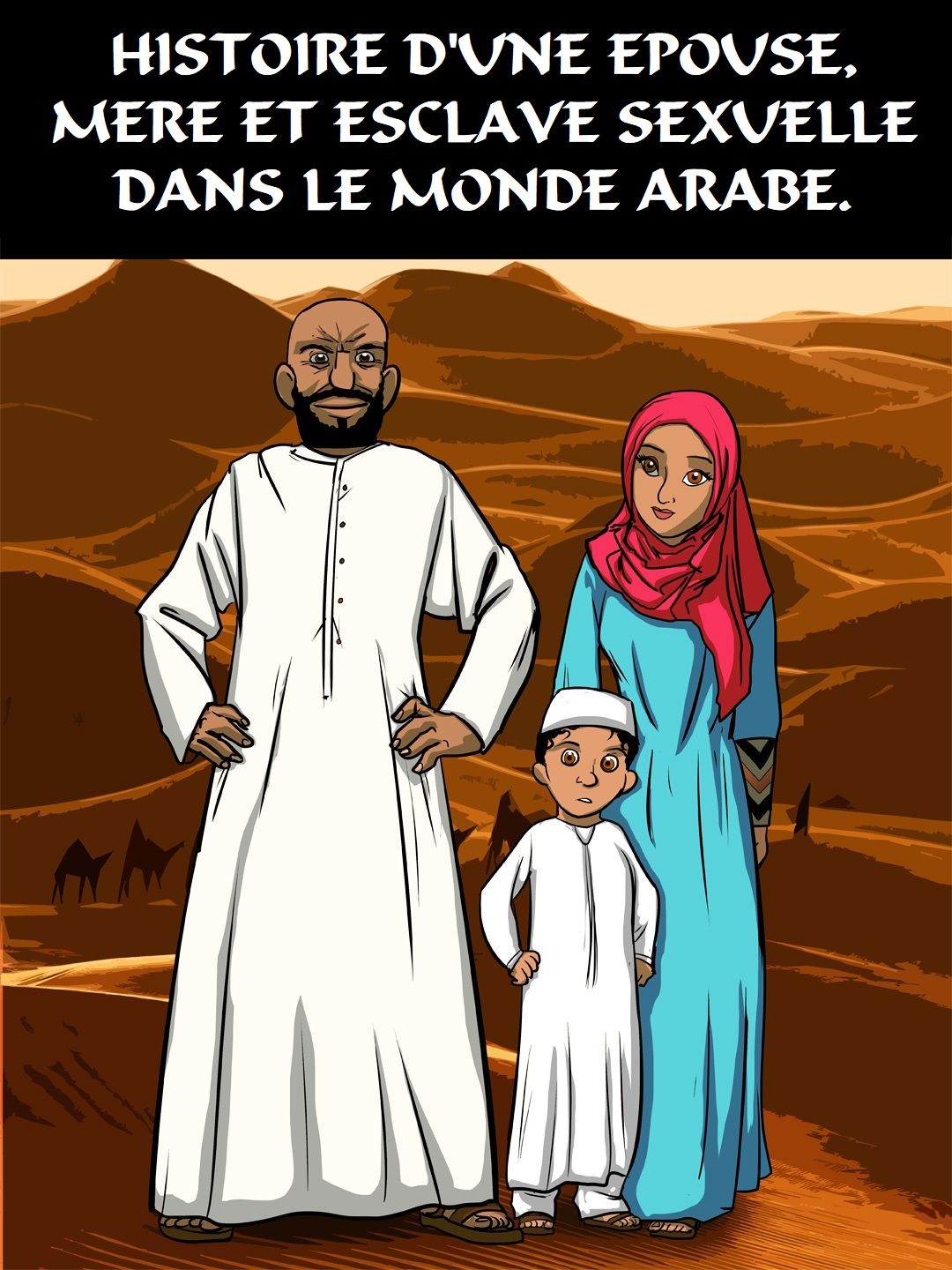 Histoire dune épouse, mère et esclave sexuelle dans le monde arabe.