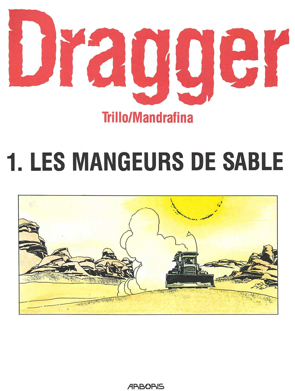 Dragger T01 Les mangeurs de sable numero d'image 1