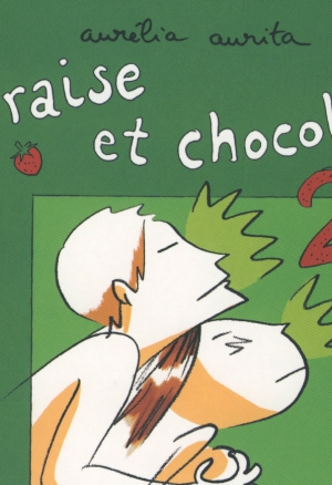 Fraise et Chocolat : Tome 2