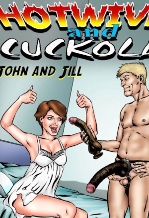 Hotwives and Cuckolds - John and Jill: Episode 3 - Big Black Dildo
