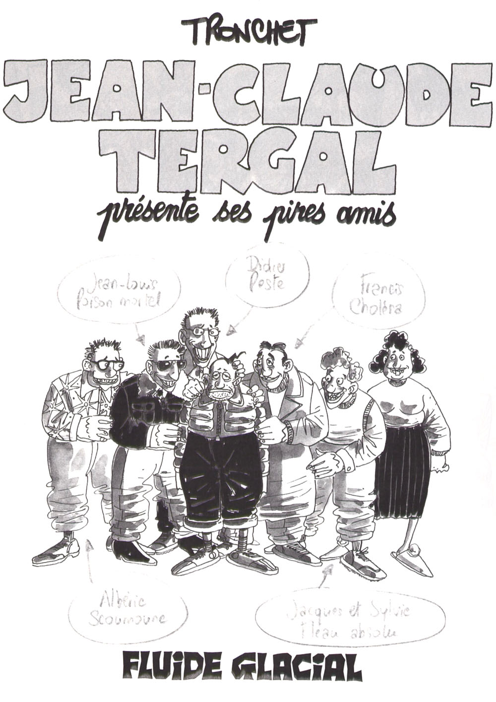 Jean-claude Tergal - T03 - Presente Ses Pires Amis numero d'image 1