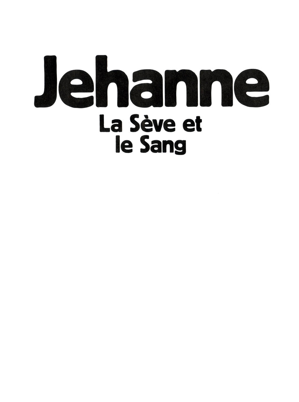 Jehanne 01 La seve et le sang numero d'image 2