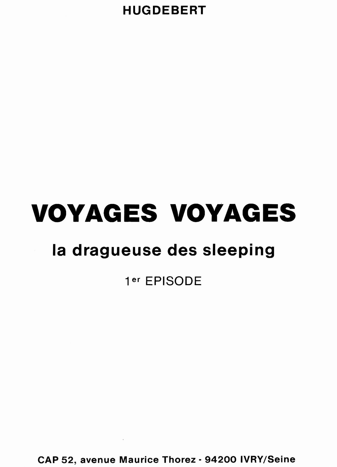 Voyages-voyages 1. La Dragueuse des sleeping numero d'image 1