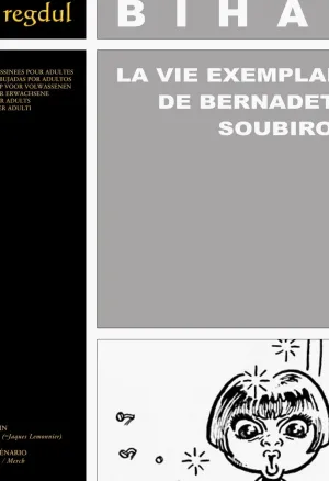 Jakez Bihan  & Merch - La vie exemplaire de Bernadette Soubirous