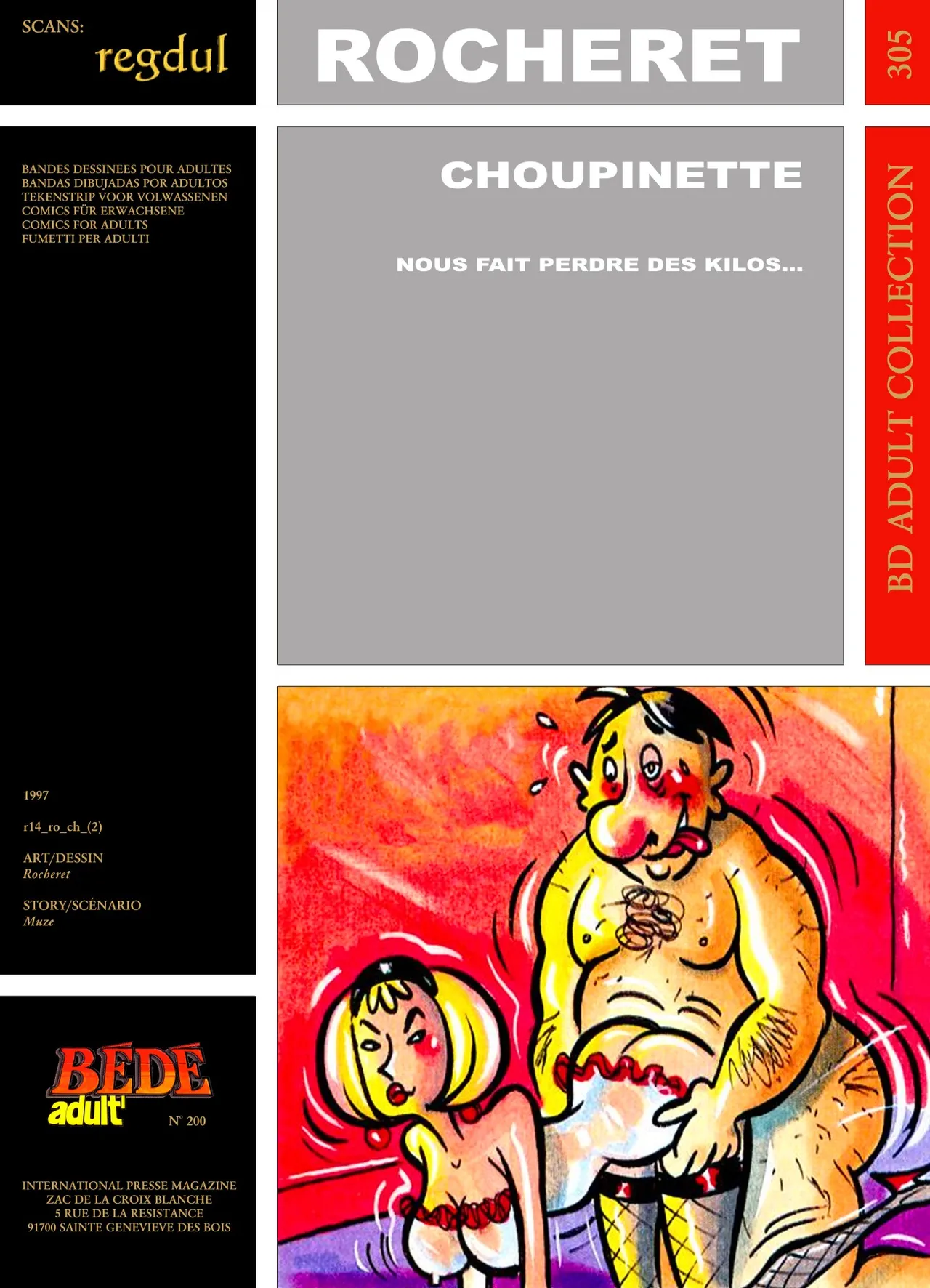 Rocheret  - Choupinette : Nous fait perdre des kilos …