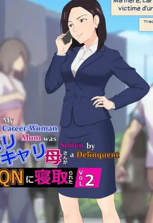 BariCare Kaa-san ga DQN ni Netorareta Vol.2  Ma mere, carrieriste, a ete victime dun delinquant 02