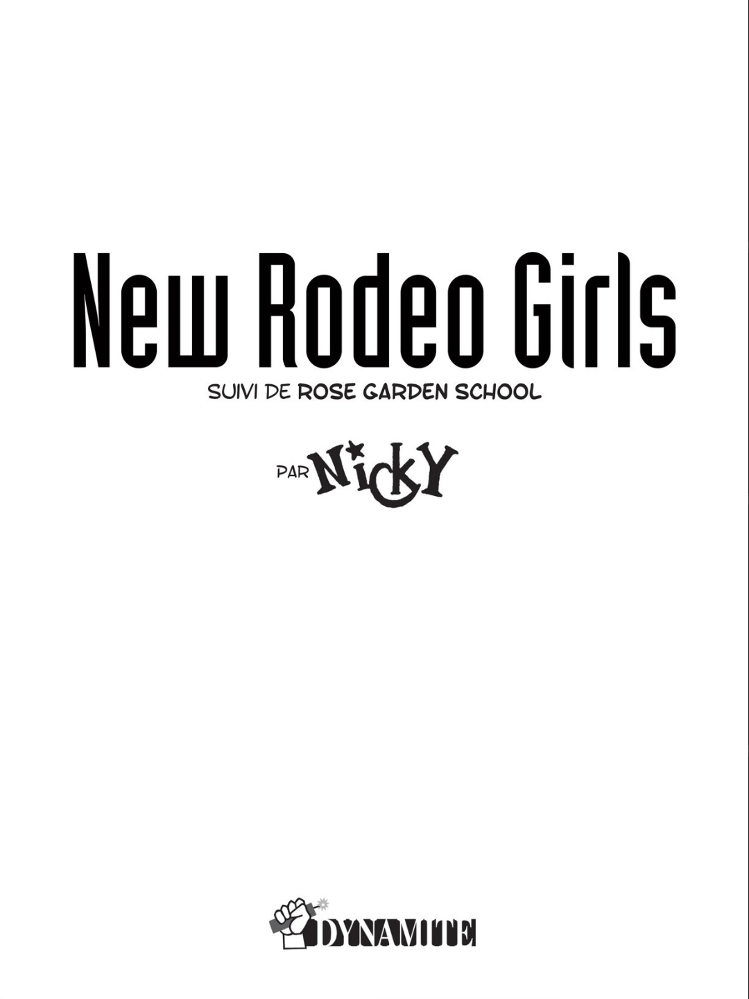 Rodeo Girls / Rose Garden School by Nicky numero d'image 1