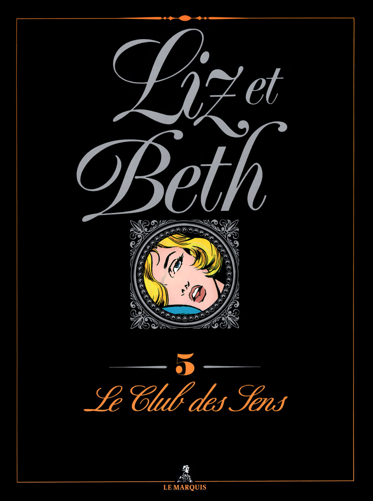 Liz et Beth 5: Le Club des Sens