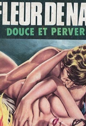 Fleur De Nave 1 - Douce et Perverse