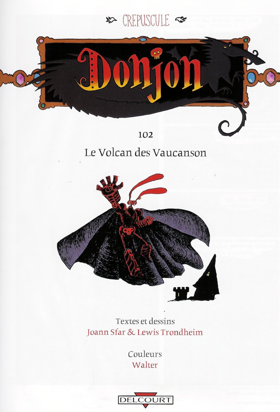 Donjon Crépuscule - Volume 2 - Le volcan des Vaucansons numero d'image 1