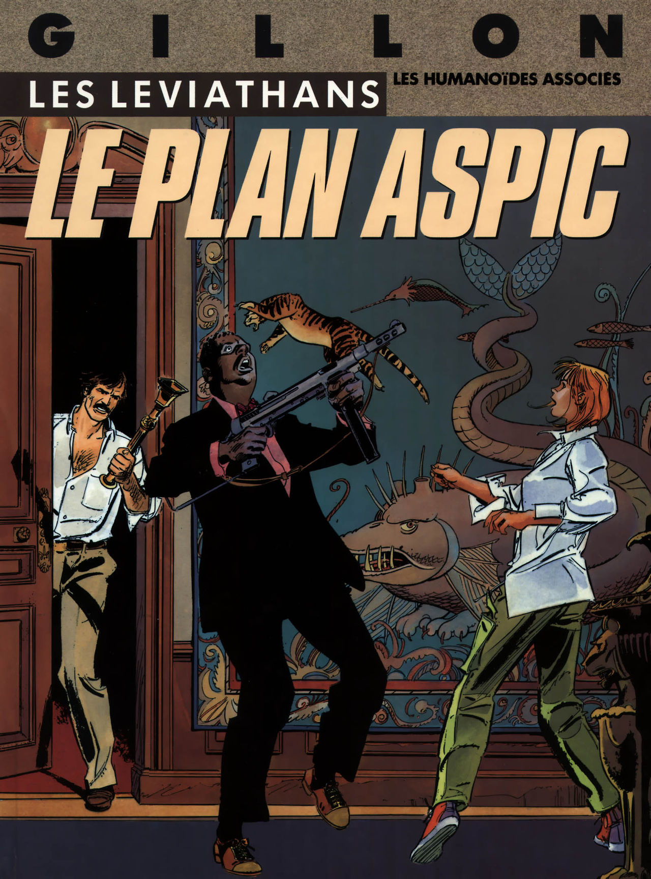 Paul Gillon - Les Léviathans 1 - Le Plan Aspic