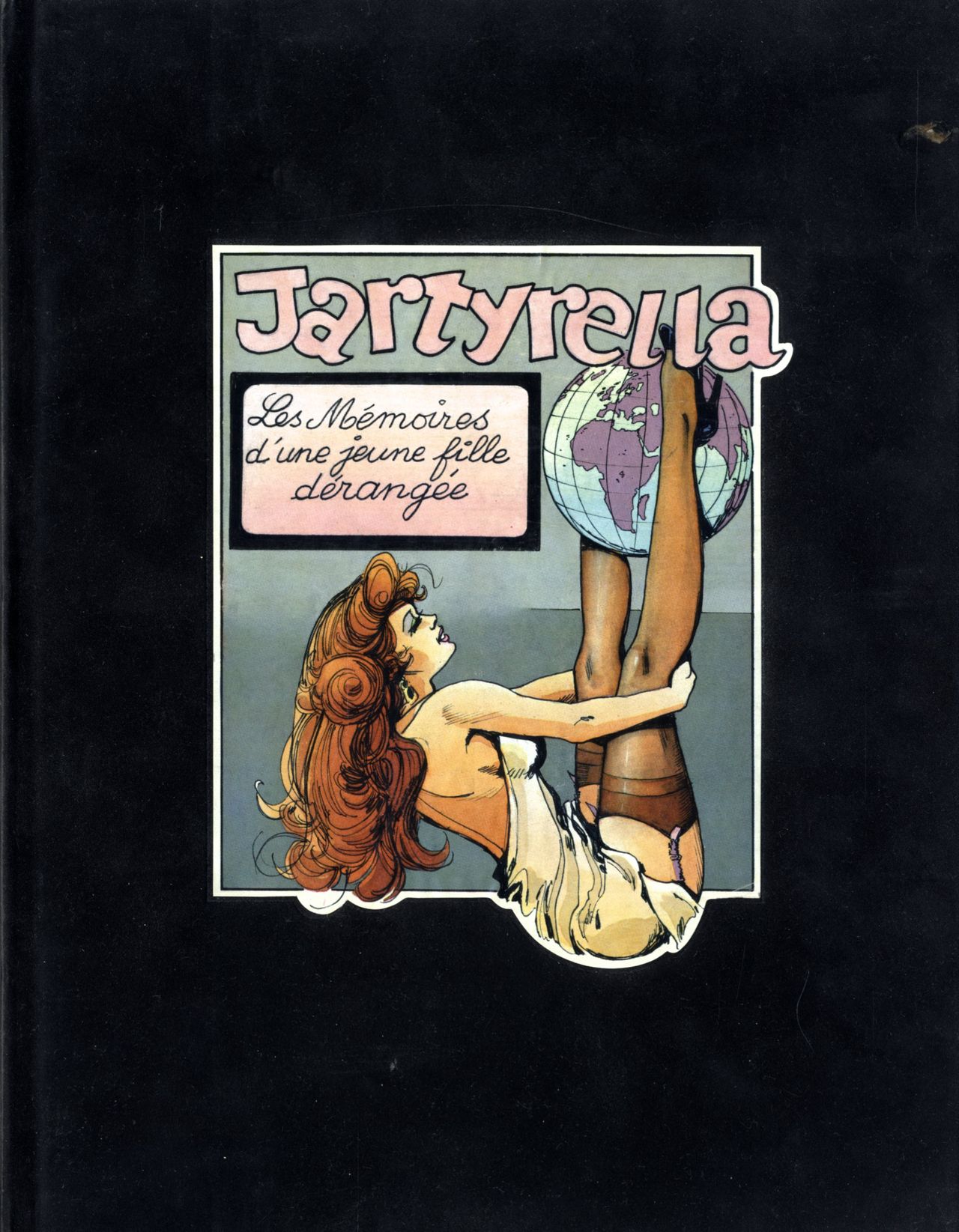 Jartyrella - Les mémoires dune jeune fille dérangée