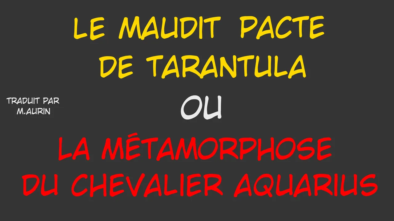 - La Metamorphose du Chevalier Aquarius -