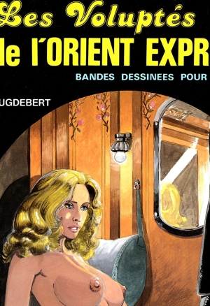 Les Volupt s de l Orient Express