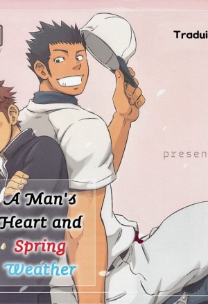 - A Mans Heart And Spring Weather