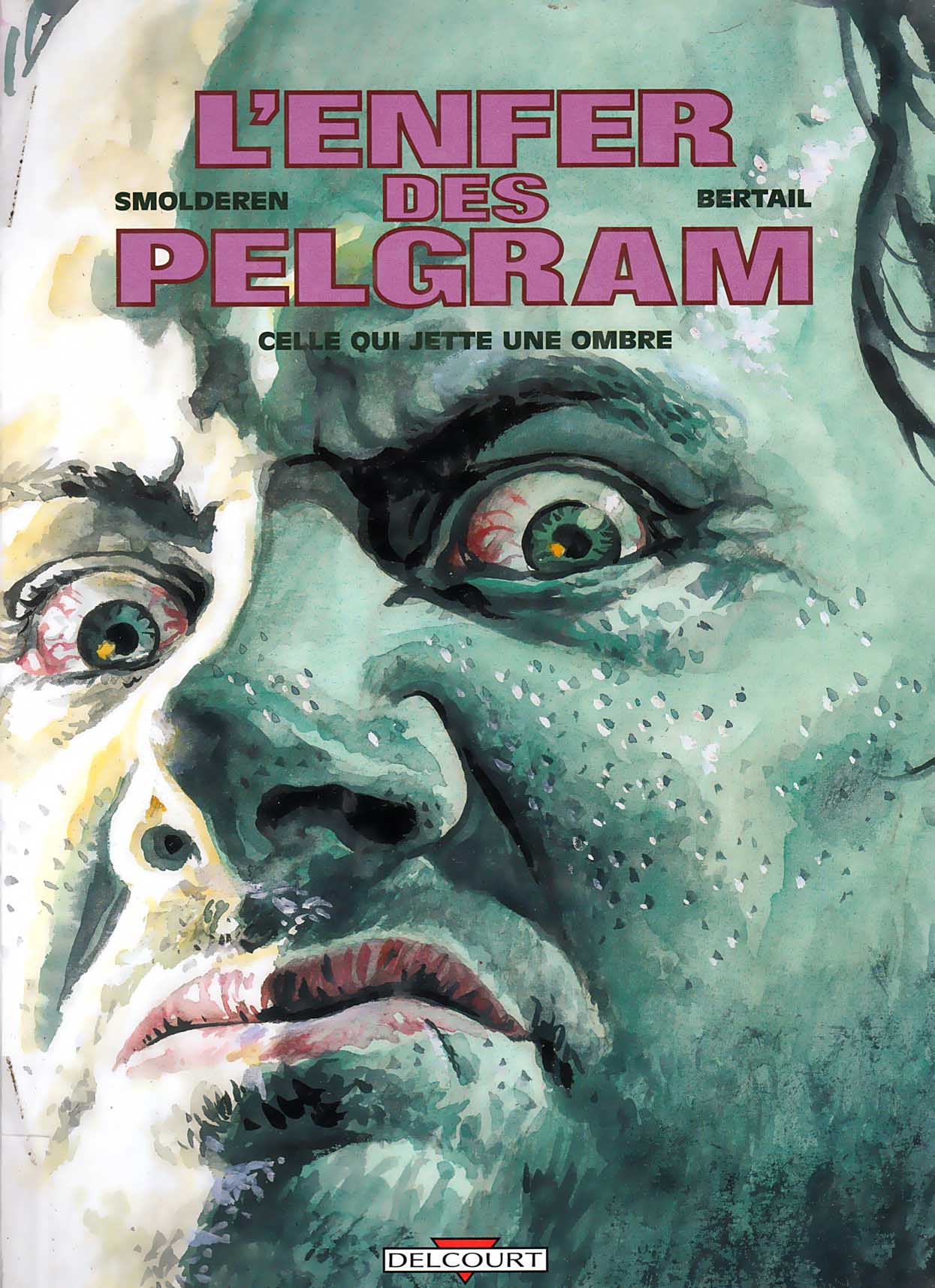 Lenfer des Pelgram - 02 - Celle qui jette une ombre